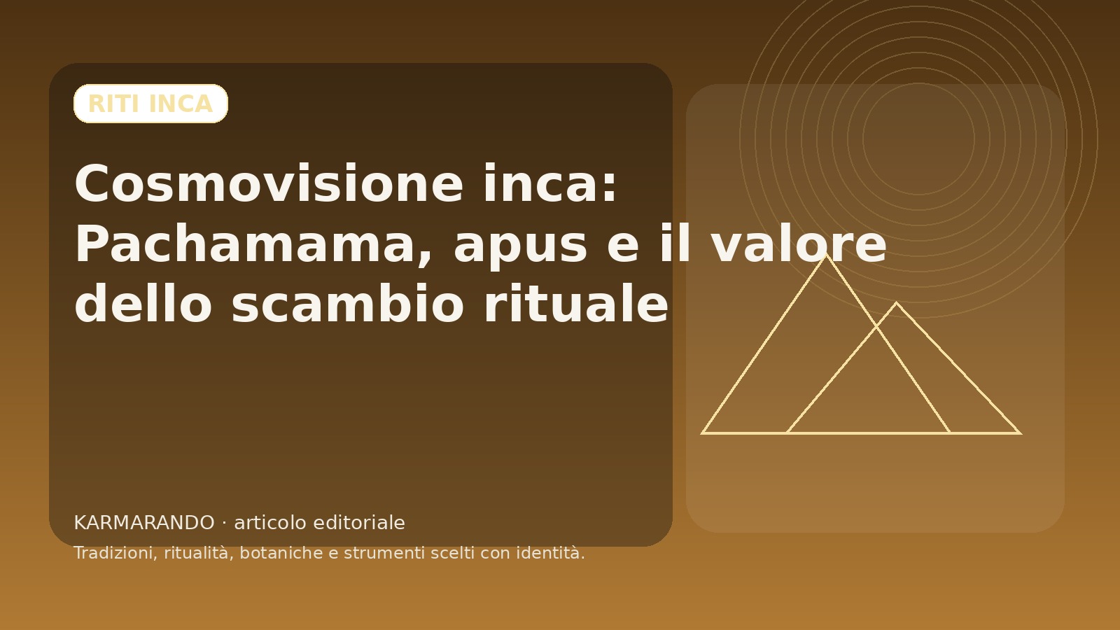 Cosmovisione inca: Pachamama, apus e il valore dello scambio rituale